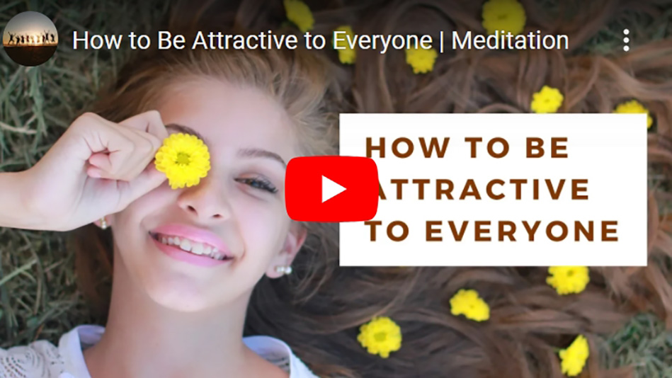 Campbell Meditation Tips – How to Be Attractive to Everyone